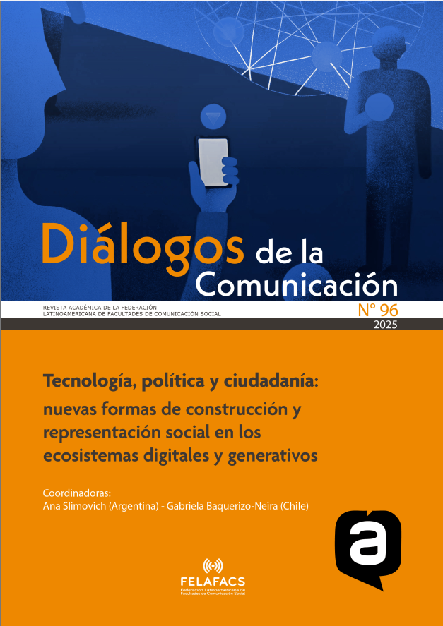 					Ver Vol. 1 Núm. 96 (2025): Tecnología, política y ciudadanía: nuevas formas de construcción y representación social en los ecosistemas digitales y generativos
				